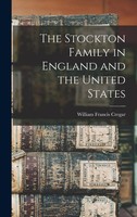 The Stockton Family In England And The United States | William Francis Cregar
