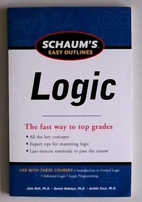 Schaum's Easy Outline of Logic, Revised Edition (Schaum's Easy Outlines) Nolt, J