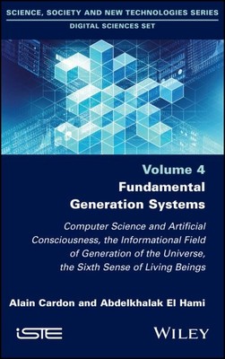 Fundamental Generation Systems : Computer Science and Artificial Consciousnes...