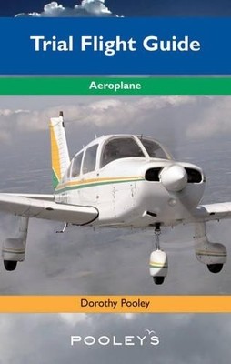 The Trial Flight Guide: Aeroplanes by Pooley, Dorothy 1843360454 FREE Shipping