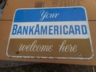 1966 Early Orig Vintage Double Sided Metal Sign Your BANK AMERICARD Welcome Here