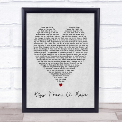 Kiss From A Rose Grey Heart Song Text Zitat Druck