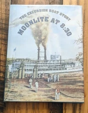 *SIGNED* THE EXCURSION BOAT STORY: MOONLITE AT 8:30