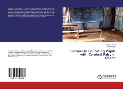 Barriers to Educating Pupils with Cerebral Palsy in Ghana Beatrice Essel (u. a.)