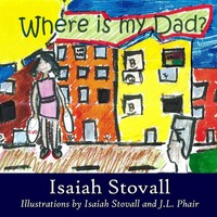 Isaiah Stovall | Where Is My Dad? | Taschenbuch | Englisch (2018) | [.]
