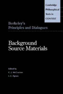 Berkeley's Principles and Dialogues : Background Source Materials