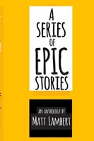Matthew Lambert | A Series Of Epic Stories | Taschenbuch | Englisch (2018)
