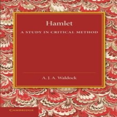 Hamlet A Study in Critical Method A. J. A. Waldock Paperback Camb