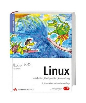 Linux: Installation, Konfiguration, Anwendung: Installation, Konfiguration, Anwe