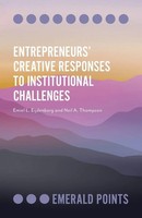 Emiel L. Eijdenberg (U. A.) | Entrepreneurs' Creative Responses To...