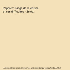 L'apprentissage de la lecture et ses difficultés - 2e éd., Ecalle, Jean; Magna