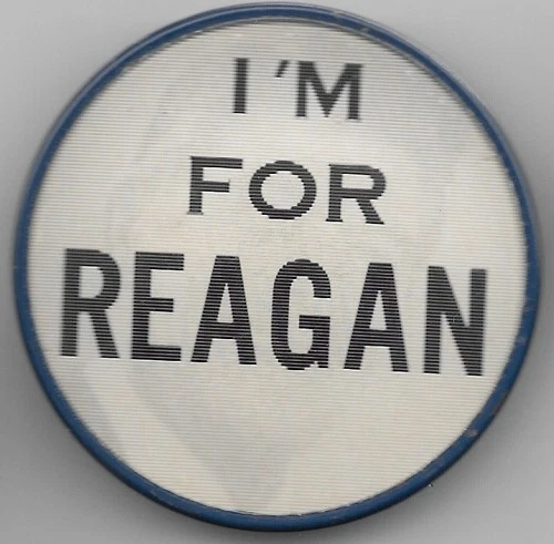 I’m for Ronald Reagan for President Flasher Political Campaign Pin