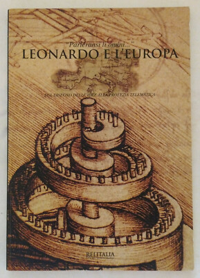 Leonardo und Europa Von der Zeichnung der Ideen zur telematischen Prophezeiung Jahr 2000