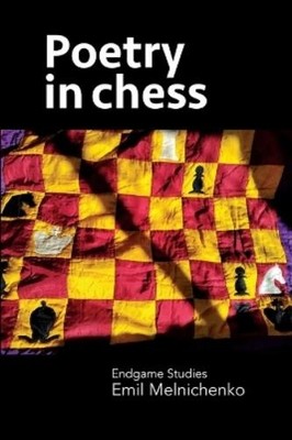 Emil Melnichenko Melnichenko, Emil Poetry in chess (Taschenbuch) (US IMPORT)