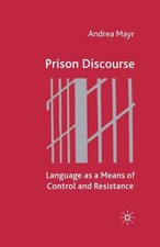 Prison Discourse: Language as a Means of Cont...