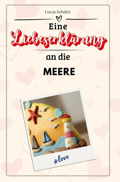 Eine LiebeserkläRung An Die Meere Lucas SchäFer Taschenbuch 66 S. Deutsch 2024-image