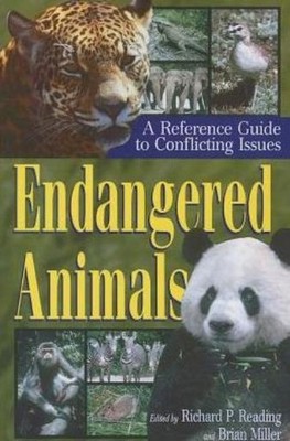 Endangered Animals: A Reference Guide To Conflicting Issues