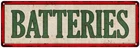 BATTERIES Vintage Looking Metal Sign Shop Oil Gas Garage 106180064018