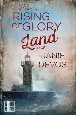 The Rising of Glory Land (A Glory Land Novel)