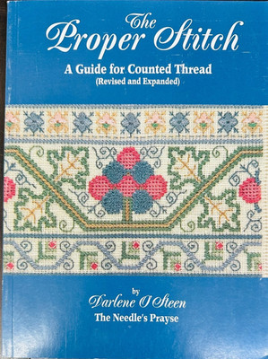 The Proper Stitch by Darlene O'Steen Revised and Expanded 2012 paperback used
