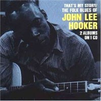 John Lee Hooker - That's My Story/The Folk Blues - Cd - F72Z