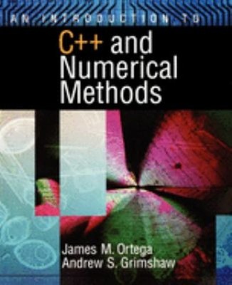 An Introduction to C++ and Numerical Methods Paperback