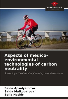 Aspects of medico-environmental technologies of carbon neutrality Taschenbuch
