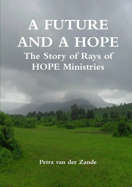 Petra Van Der Zande | A Future AND A Hope The Story Of Rays Of Hope Ministries-image