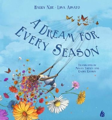 A Dream For Every Season Picture Book Haddy Njie