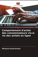 Comportement D'achat Des Consommateurs Vis-à-Vis Des Achats En Ligne Kostrzewska