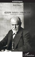 Oedipe Sous L'objectif | La Psychanalyse Et La Photographie | Denis Skopin