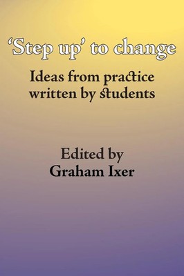 'Step up' to change | Ideas from practice written by students | Graham Ixer