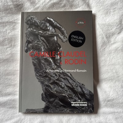 Camille Claude s & Rodin By Antoinette Le Normand-Romain Art Translated Culture