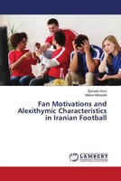 Bahador Azizi (U. A.) | Fan Motivations And Alexithymic Characteristics In...