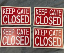 Lot Of 4 Red  White Flexible Plastic  Keep Gate Closed  Signs 7.5  X11.5  