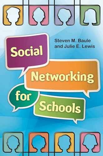 Social Networking for Schools - Paperback, by Baule Steven M.; Esq. - Very Good