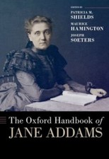 Oxford Handbook of Jane Addams, Hardcover by Shields, Patricia M. (EDT); Hami...