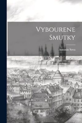 Sova - Vybourene Smutky - New paperback or softback - 42 - X555z