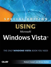 Special Edition Using Microsoft Windows Vista By Robert Cowart, 