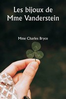 Mme Charles Bryce | Les Bijoux De Mme Vanderstein | Taschenbuch | FranzöSisch