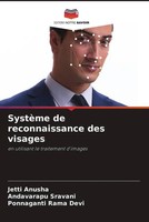 Jetti Anusha (U. A.) | SystèMe De Reconnaissance Des Visages | Taschenbuch