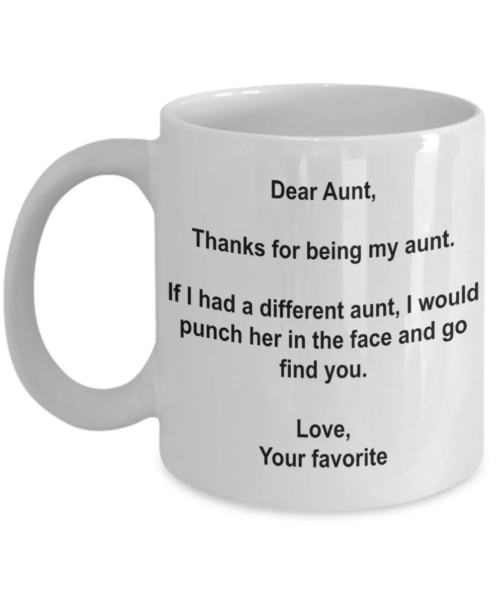 Funny Aunt Gifts I d Punch Another Aunt In The Face Coffee Mug Gag Gift