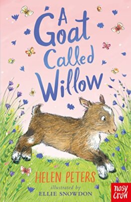 A Goat Called Willow (The Jasmine Green Series) By Helen Peters