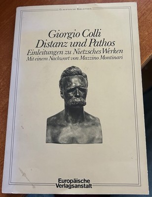 Giorgio Colli - Distanz und Pathos (1982) Signiert von Mazzino Montinari