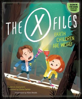 X-files : Earth Children Are Weird, Hardcover by Smith, Kim (ILT), Brand New,...