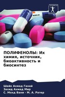 Shajk Ahmad Ganaj (U. A.) | Polifenoly: Ih Himiq, Istochnik, Bioaktiwnost' I...