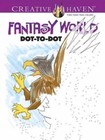 Creative Haven Fantasy World Dot-to-Dot by Peter Donahue (Paperback, 2016)