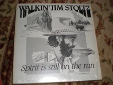 Walkin Jim Stoltz LP Spirit Is Still On The Run
