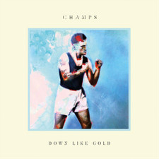 Image of CHAMPS Down Like Gold (CD) Album Digipak