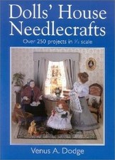 Dolls House Needlecrafts: Over 250 Projects in 1... | Book | condition very good